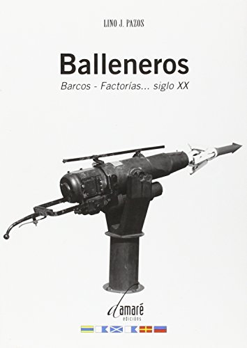 Imagen de archivo de Balleneros barcos, factoras-- siglo XX a la venta por Librera Prez Galds