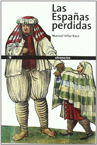 Stock image for Las Espaas perdidas for sale by Librera Eleutheria