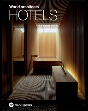 9788493586256: Hotels: world architects