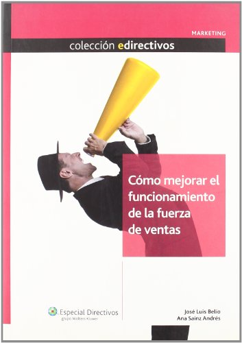 Stock image for CMO MEJORAR EL FUNCIONAMIENTO DE LA FUERZA DE VENTAS for sale by Librerias Prometeo y Proteo