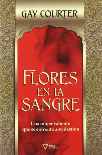 Beispielbild fr Flores En La Sangre zum Verkauf von medimops