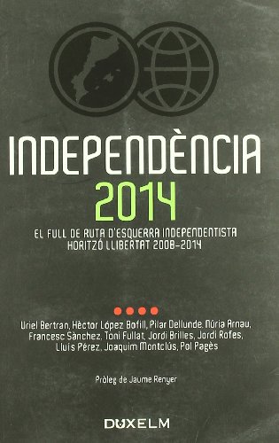 Imagen de archivo de Independencia 2014 a la venta por Hilando Libros