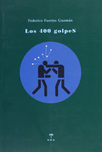 Imagen de archivo de Los cuatrocientos golpes (Los das terrestres, Band 7) a la venta por medimops