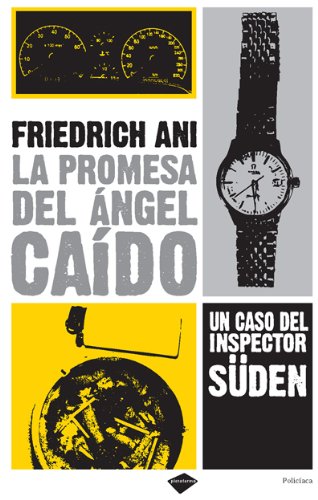 Beispielbild für La promesa del ángel caído : un caso del inspector Süden (Policíaca, Band 1) zum Verkauf von medimops