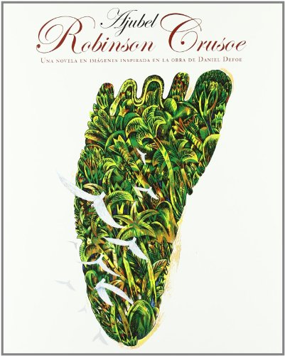 9788493598204: Robinson Crusoe: una novela en imgenes inspirada en la obra de Daniel Defoe