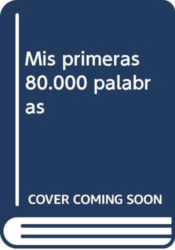 Imagen de archivo de Mis primeras 80.000 palabras (Libros para nios, Band 11) a la venta por medimops