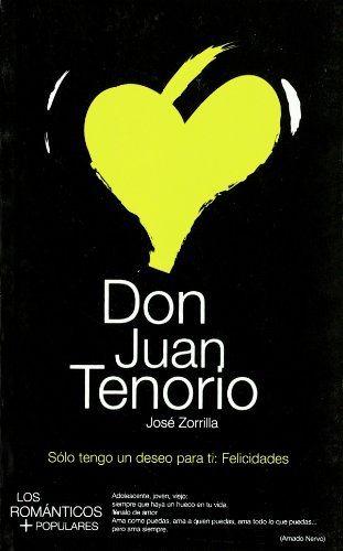 9788493601003: Don Juan Tenorio. (Col.Los Romanticos Mas Populares)