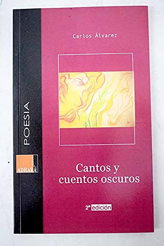 Imagen de archivo de Cantos y cuentos obscuros a la venta por Imosver