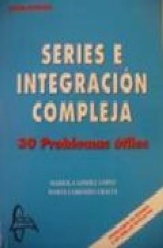 Beispielbild fr SERIES E INTEGRACION COMPLEJA, 30 PROBLE zum Verkauf von MARCIAL PONS LIBRERO