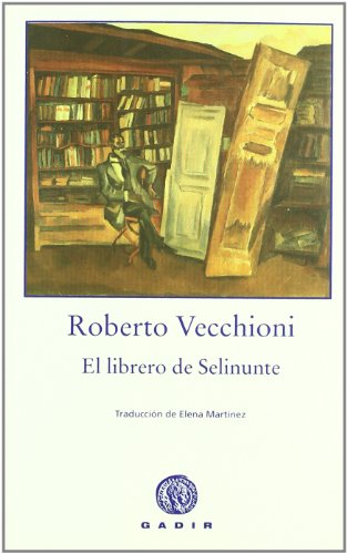 Imagen de archivo de EL LIBRERO DE SELINUNTE a la venta por KALAMO LIBROS, S.L.