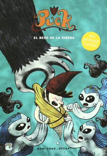 Imagen de archivo de Puck: El beso de la sierna (Mamut 9+) (Spanish Edition) a la venta por Bookmans