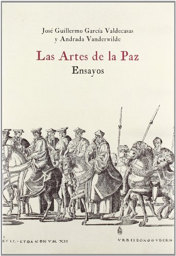 Imagen de archivo de LAS ARTES DE LA PAZ: ENSAYOS a la venta por KALAMO LIBROS, S.L.