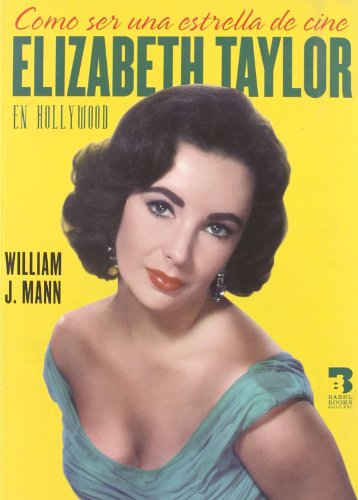 Como Ser Una Estrella De Cine Elisabeth Taylor