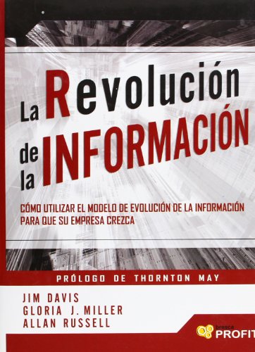 Beispielbild fr La Revolucin de la Informacin: Cmo Utilizar el Modelo de Evolucin de la Informacin para Que Su Empresa Crezca ) zum Verkauf von Hamelyn