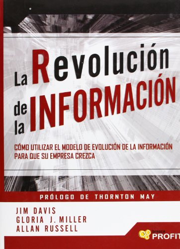 9788493608415: La revolucin de la informacin: Cmo utilizar el modelo de evolucin de la informacin para que su empresa crezca