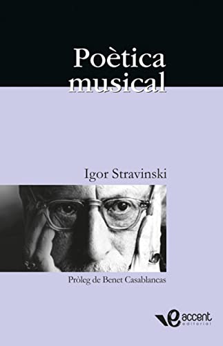 PoÃ¨tica musical: En forma de sis lliÃ§ons (9788493609573) by Stravinski, Igor