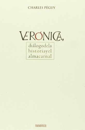 Imagen de archivo de Veronica, Dialogo de la Historia y el Alma Carnal a la venta por Hamelyn