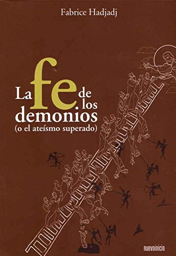 9788493610296: Fe de los demonios (o el ateismo superado), la