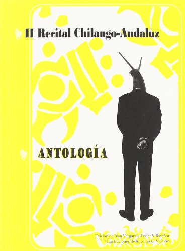 Imagen de archivo de II RECITAL CHILANGO-ANDALUZ: ANTOLOGIA a la venta por KALAMO LIBROS, S.L.