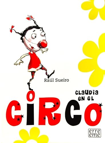 Imagen de archivo de CLAUDIA EN EL CIRCO a la venta por Siglo Actual libros