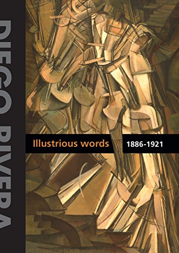 Imagen de archivo de Diego Rivera: Illustrious Words 1886-1921, Volume I a la venta por Powell's Bookstores Chicago, ABAA