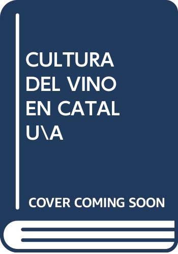 Imagen de archivo de Cultura del vino en catalua a la venta por Iridium_Books