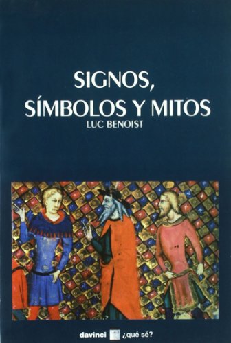 Signos, sÃ­mbolos y mitos (9788493612498) by Luc Benoist