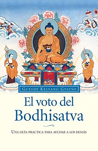 Beispielbild fr El voto del Bodhisatva: Una Guia Practica Para Ayudar a Los Demas zum Verkauf von Revaluation Books