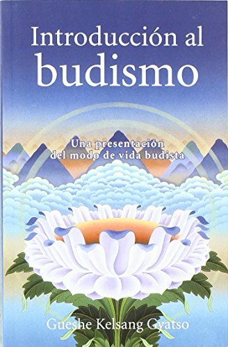 Stock image for Introduccion al budismo (Introduction to Buddhism): Una presentacion del modo de vida budista (Spanish Edition) for sale by Lakeside Books