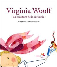 Virginia Wolf LA ESCRITORA DE LO INVISIBLE