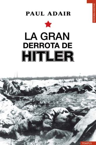 Imagen de archivo de La gran derrota de Hitler a la venta por LibroUsado | TikBooks