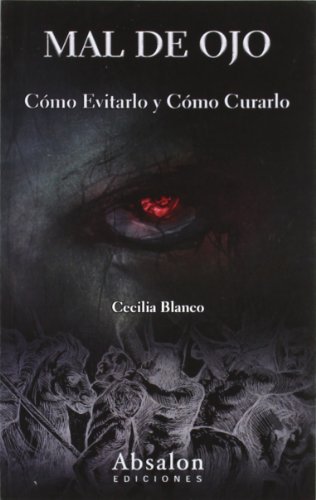 Stock image for Mal de ojo : cmo evitarlo y cmo curarlo for sale by AG Library