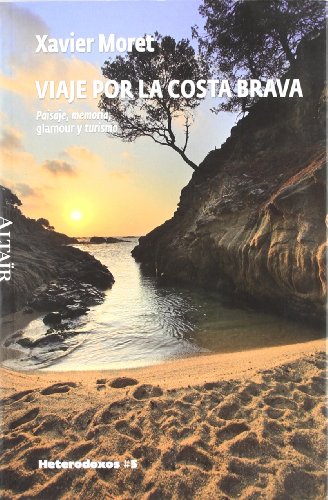 Stock image for Viaje por la Costa Brava: Paisaje, meMoret Ros, Xavier for sale by Iridium_Books