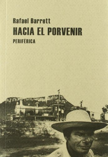 Stock image for Hacia el porvenir / Towards the future -Language: Spanish for sale by GreatBookPrices