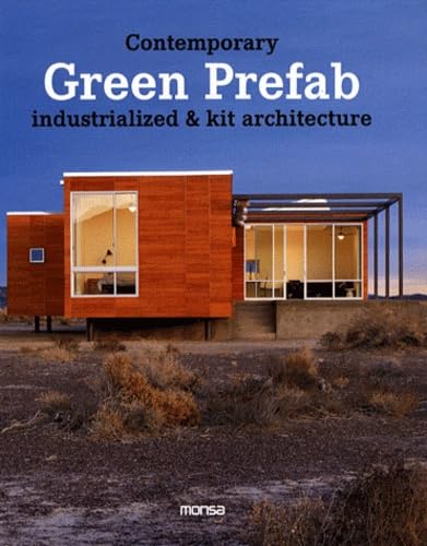 9788493623685: Contemporary Green Prefab: Industrialized & kit architecture