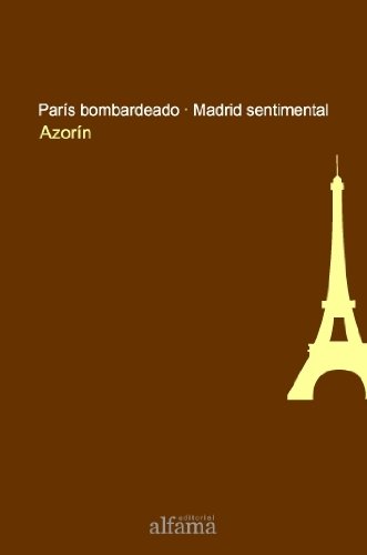 Stock image for Pars bombardeado ; Madrid sentimental for sale by Librera Prez Galds