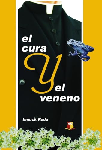 Imagen de archivo de EL CURA Y EL VENENO a la venta por Zilis Select Books