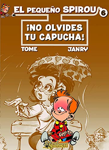 9788493628116: El pequeno Spirou 6 No olvides tu capucha! / Little Spirou 6 Do not forget your hood!