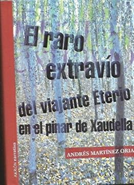 9788493629380: El raro extravo del viajante Eterio en el pinar de Xaudella