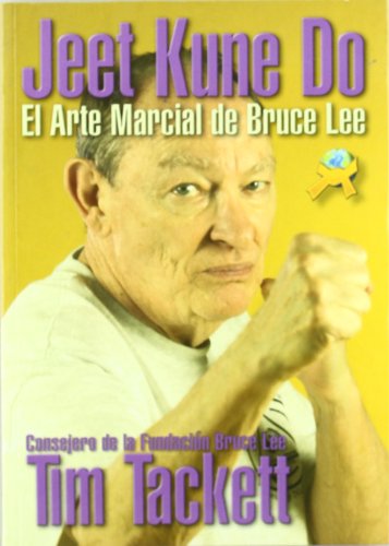Jeet Kune Do: el arte de Bruce Lee (9788493630638) by Varios