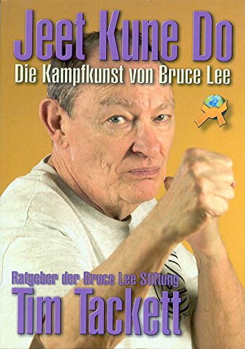 9788493630669: Jeet Kune Do - Die Kampfkunst von Bruce Lee