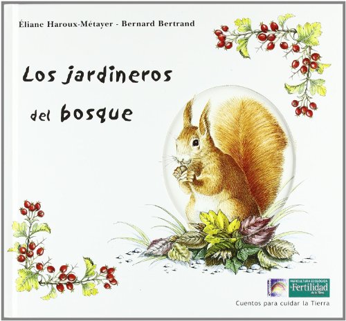 Beispielbild fr Los jardineros del bosque zum Verkauf von Ammareal
