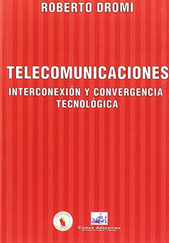9788493631123: Telecomunicaciones: Interconexin y Convergencia Tecnolgica