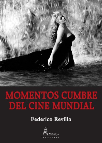 9788493632588: Momentos cumbre del cine mundial