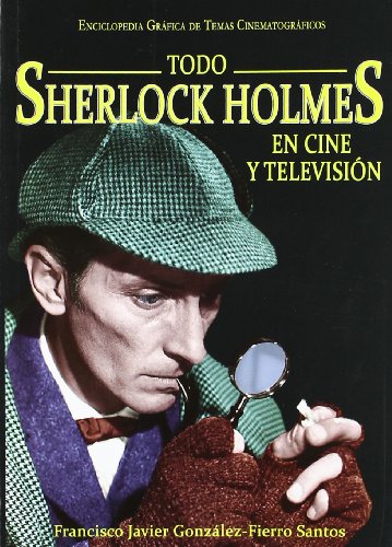 Imagen de archivo de Todo Sherlock Holmes en cine y televisin a la venta por Iridium_Books