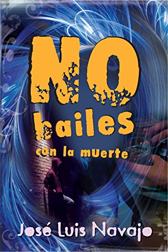 9788493636814: No bailes con la muerte (Spanish Edition)