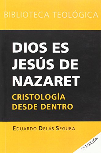 Beispielbild fr Dios es Jesus de Nazaret : Cristologia Desde Dentro zum Verkauf von Better World Books