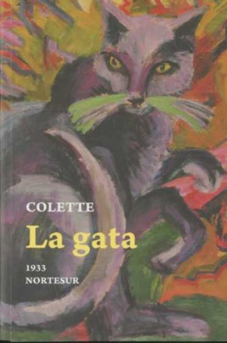 La gata (Nortesur Literaria) (Spanish Edition) (9788493636951) by Colette