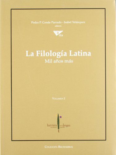 Imagen de archivo de LA FILOLOGIA LATINA: MIL AOS MAS, 3 VOLS. (LINGUISTICA LATINA; LATIN MEDIEVAL Y DEL LATIN A LAS LENGUAS ROMANCES; HUMANISMO Y TRADICION CLASICA; RELACION DEL LATIN CON OTRAS CIENCIAS Y CAMPOS DE INVESTIGACION AFINES; MEMORIA DEL CONGRESO) a la venta por Prtico [Portico]