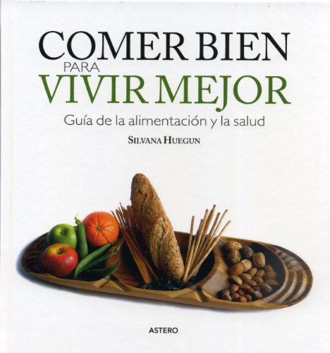 Stock image for Comer bien para vivir mejor for sale by medimops